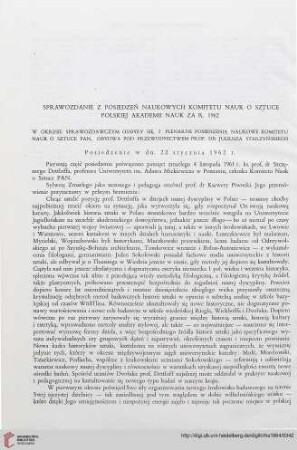 Sprawozdanie z posiedzeń naukowych Komitetu Nauk o Sztuce Polskiej Akademii Nauk za r. 1962