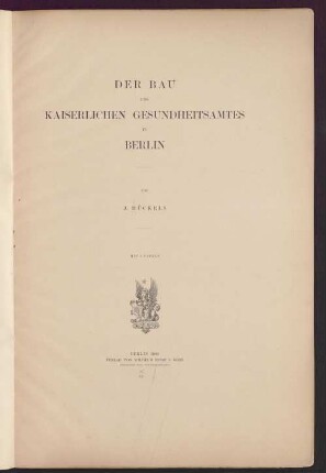 Der Bau des kaiserlichen Gesundheitsamtes in Berlin
