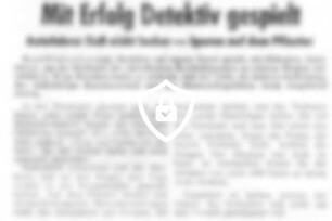 Mit Erfolg Detektiv gespielt
