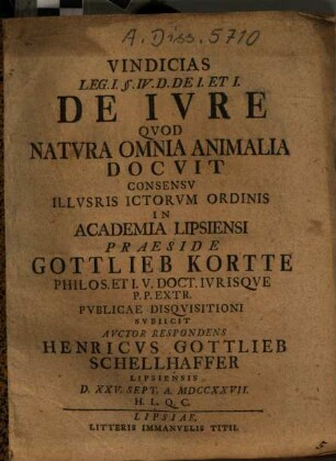 Vindicias leg. I. §. IV. d. de I. et I. de iure quod natura omnia animalia docuit