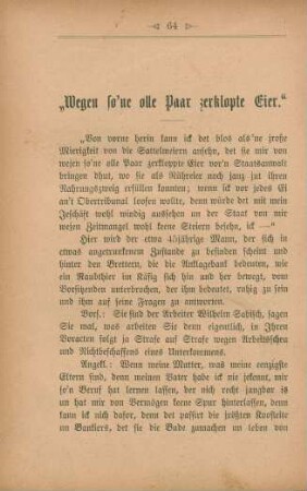 "Wegen so'ne olle Paar zerklopte Eier."