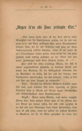 "Wegen so'ne olle Paar zerklopte Eier."