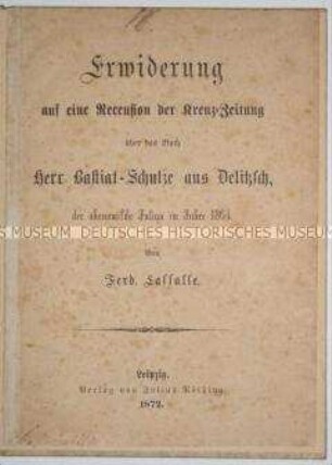 Replik F. Lassalles auf eine Rezension der Kreuz-Zeitung über das Buch "Herr Bastiat-Schulze aus Delitzsch"