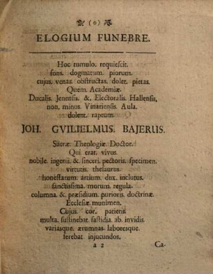 Illustris Et Magnifici Domini Georgii Wolffgangi Wedelii, D. Et Prof. Medici Celeberrimi, Com. Pal. Caes. Consil. Et Archiatr. Duc. Saxon. Gravissimi, Ad Joh. Jacobum Baierum, Med. Stud. Epistola Consolatoria
