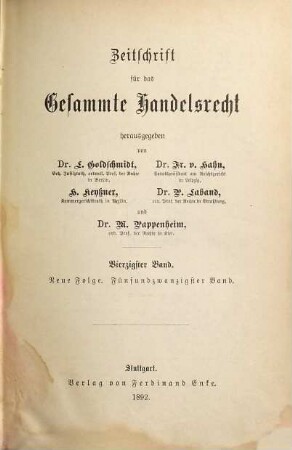 Zeitschrift für das gesamte Handelsrecht. 40 = N.F., Bd. 25. 1892