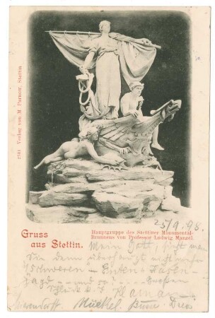 Gruss aus Stettin. Hauptgruppe des Stettiner Monumental-Brunnens von Professor Ludwig Manzel.