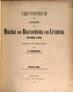 Urkundenbuch zur Geschichte der Herzöge von Braunschweig und Lüneburg und ihrer Lande. 5, Vom Jahre 1374 bis zum Jahre 1381