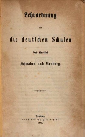 Lehrordnung für die deutschen Schulen des Kreises Schwaben und Neuburg