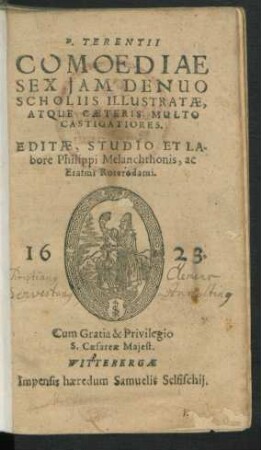 P. Terentii Comoediae Sex : Iam Denuo Scholiis Illustratae, Atque Caeteris Multo Castigatiores