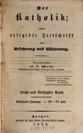 Der Katholik : Zeitschrift für katholische Wissenschaft und kirchliches Leben. 56 = Jg. 15. 1835