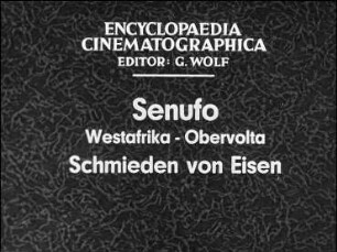 Senufo (Westafrika, Obervolta) - Schmieden von Eisen