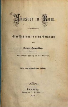 Ahasver in Rom : Eine Dichtung in sechs Gesängen. Mit einem Epilog an die Kritiker