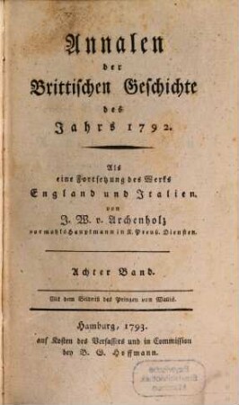 Annalen der brittischen Geschichte : des Jahrs .... 8, 8. 1792 (1793)