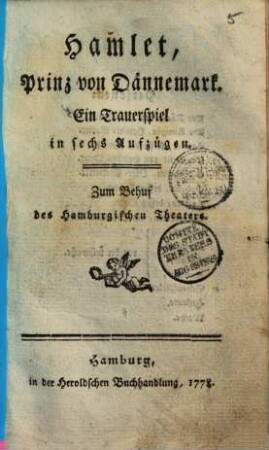 Hamlet, Prinz von Dännemark : Ein Trauerspiel in sechs Aufzügen ; zum Behuf des Hamburgischen Theaters