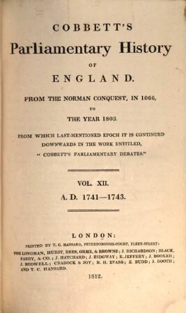 Cobbett's parliamentary history of England : from the Norman conquest, in 1066 to the year 1803. 12, AD 1741 - 1743