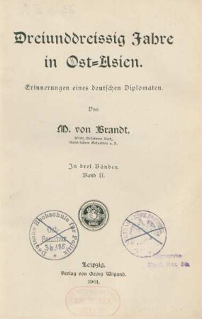Bd. 2: Dreiunddreissig Jahre in Ost-Asien : Erinnerungen eines deutschen Diplomaten