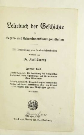 Bd. 2: Die Neubildung der europäischen Kulturwelt durch Christentum und Germanentum (Das Mittelalter), die Ausgestaltung der europäischen Kultur und deren Verbreitung über den Erdball (Die Neuzeit) [bis zum Westfälischen Frieden] : mit Bildern