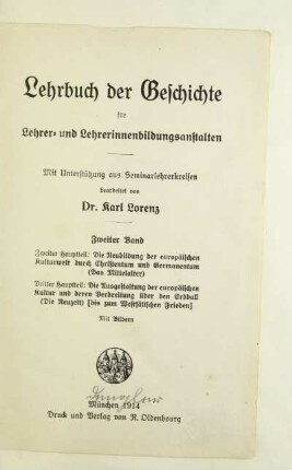 Bd. 2: Die Neubildung der europäischen Kulturwelt durch Christentum und Germanentum (Das Mittelalter), die Ausgestaltung der europäischen Kultur und deren Verbreitung über den Erdball (Die Neuzeit) [bis zum Westfälischen Frieden] : mit Bildern
