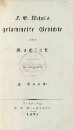 F. G. Wetzel's gesammelte Gedichte und Nachlaß