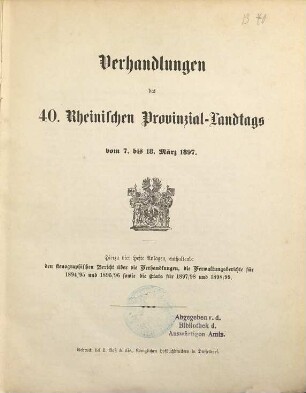 Verhandlungen des ... Rheinischen Provinzial-Landtages. 40. 1897