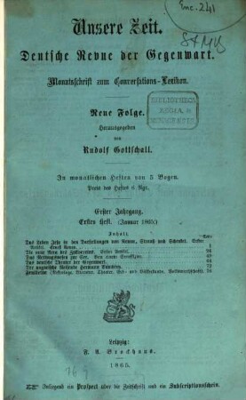 Unsere Zeit : deutsche Revue der Gegenwart ; Monatsschrift zum Conversationslexikon. 1, 1. 1865