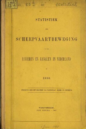 Statistiek der scheepvaartbeweging op de rivieren en kanalen in Nederland. 1880 (1881)