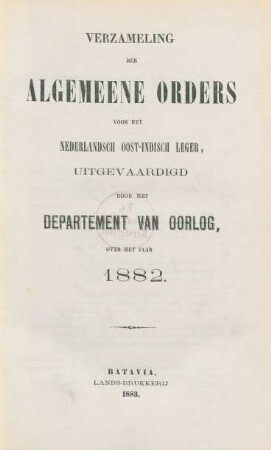 1882: Verzameling der algemeene orders voor het Nederlandsch Oost-Indisch leger