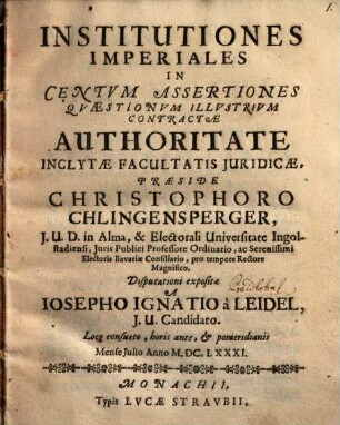 Institutiones Imperiales In Centvm Assertiones Qvaestionvm Illvstrivm Contractae