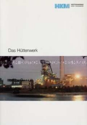 Werbe- und Informationsschrift der Hüttenwerke Krupp Mannesmann GmbH - Sachkonvolut
