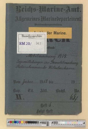 Mobilmachung 1914.- Tagesmitteilungen über Demobilmachung: Stationskommando Wilhelmshaven