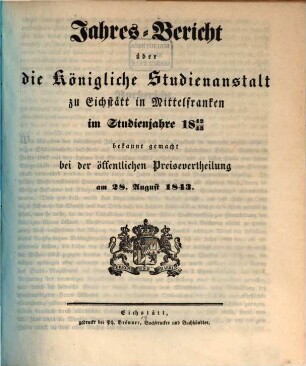 Jahres-Bericht der K. Studienanstalt Eichstätt : für das Studienjahr ... 1842/43
