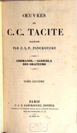 Oeuvres de C. C. Tacite, 6. Germanie. Agricola. Des Orateurs