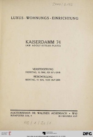 Auktionshaus Dr. Walther Achenbach: Luxus-Wohnungs-Einrichtung, Kaiserdamm 74 (am Adolf-Hitler-Platz) : Versteigerung: 12. Mai [1933]