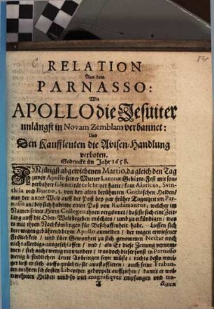Relation Aus dem Parnasso: Wie Apollo die Jesuiter unlängst in Novam Zemblam verbannet: Und Den Kauffleuten die Avisen-Handlung verboten