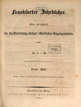 Frankfurter Jahrbücher : eine Zeitschr. für d. Erörterung hiesiger öffentl. Angelegenheiten. 3, 3. 1834