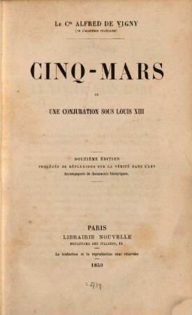 Cinq-Mars ou une conjuration sous Louis XIII : Accompagnée de documents historiques