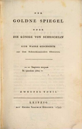 C. M. Wielands Sämmtliche Werke, 7. Der Goldne Spiegel : Zweyter Theil