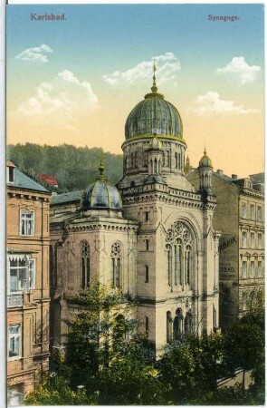 Karlsbad. Synagoge (1875-1877) : Karlsbad. Synagoge (1875-1877; Adolf Wolff, 1938 zerstört und 1939 abgerissen)