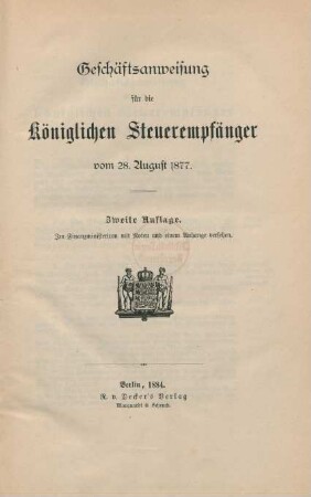 Geschäftsanweisung für die königlichen Steuerempfänger vom 28. August 1877