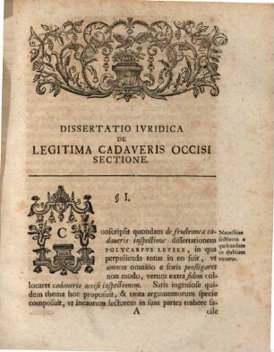 Dissertatio Inavgvralis Ivridica De Legitima Cadaveris Occisi Sectione Occasione Art. CXLIX. C. C. C.