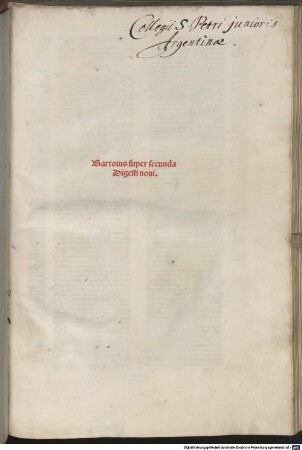 Lectura super prima et secunda parte Digesti novi : mit Apostillae und Additiones von Alexander Tartagnus, 2