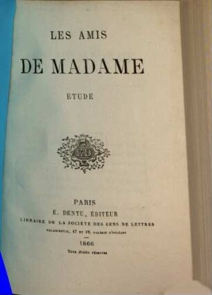 Les Amis de madame : Étude