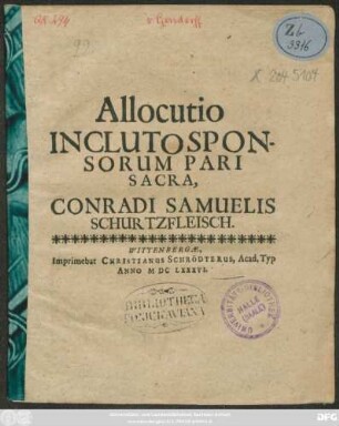 Allocutio Incluto Sponsorum Pari Sacra, Conradi Samuelis Schurtzfleisch.