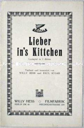 Filmprogramm zu dem deutschen Spielfilm "Lieber ins Kittchen"
