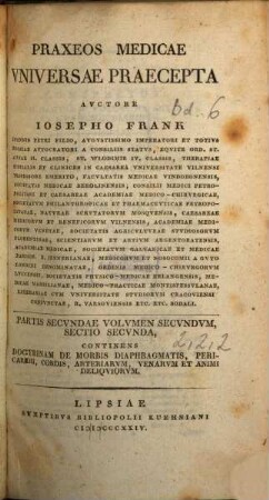 Praxeos medicae universae praecepta, 2,2,2. Dostrinam de Morbis Diaphragmatis, Pericardii, Cordis, Arteriarum, Venarum ...