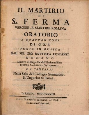 Il martirio di S. Ferma vergine e martire Romana : Oratorio 4 voci