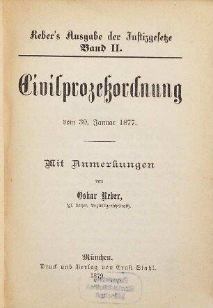 Civilprozessordnung vom 30. Januar 1877 : Mit Anmerkungen