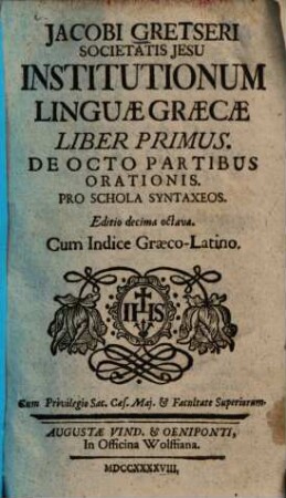 Institutiones linguae graecae : Cum indice graeco-latino, 1.
