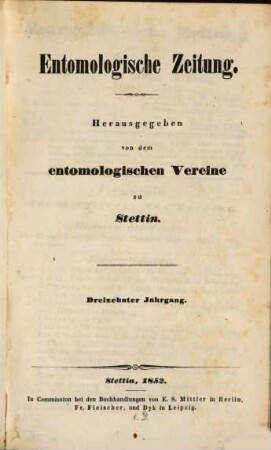 Entomologische Zeitung. 13. 1852