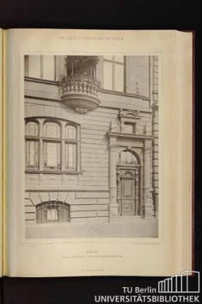Tafel 16. Köln. Fassadentheil - Hohenzollernring 58